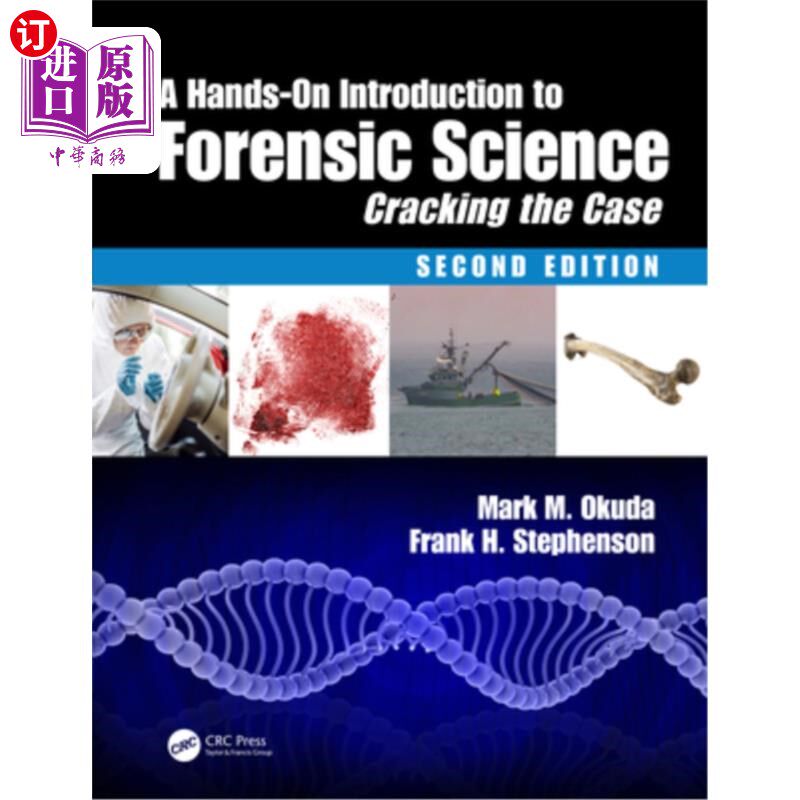 海外直订A Hands-On Introduction to Forensic Science: Cracking the Case, Second Edition 动手介绍法医科学:破解案件，