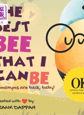 海外直订The Best Bee that I Can Be: Homonyms are back, baby! 我能成为的最好的蜜蜂:同音异义词又回来了，宝贝!