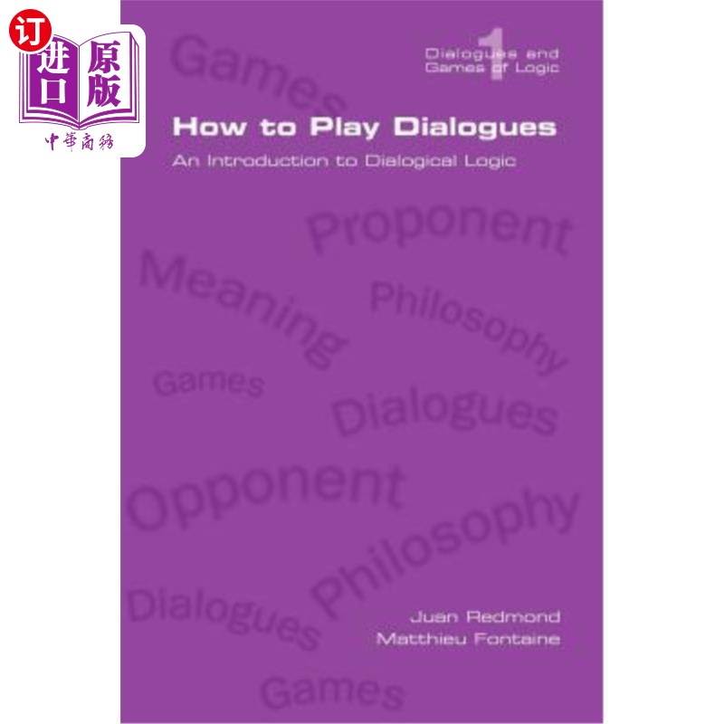 海外直订How to Play Dialogues. an Introduction to Dialogical Logic 如何玩对话对话逻辑导论