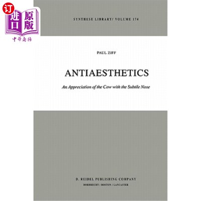 海外直订Antiaesthetics: An Appreciation of the Cow with the Subtile Nose 反美学:有微妙鼻子的牛的欣赏