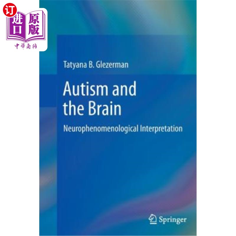 海外直订医药图书Autism and the Brain: Neurophenomenological Interpretation 自闭症与大脑:神经现象学解释