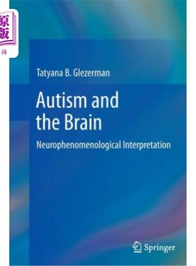 海外直订医药图书Autism and the Brain: Neurophenomenological Interpretation 自闭症与大脑:神经现象学解释