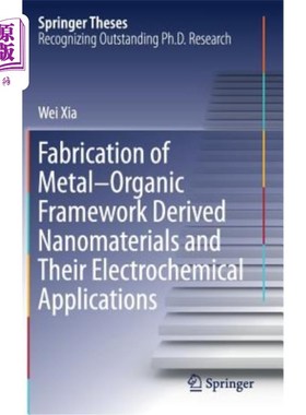 海外直订Fabrication of Metal-Organic Framework Derived Nanomaterials and Their Electroch 金属有机骨架纳米材料的制备及其
