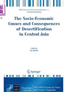 海外直订The Socio-Economic Causes and Consequences of Desertification in Central Asia 中亚沙漠化的社会经济原因和后