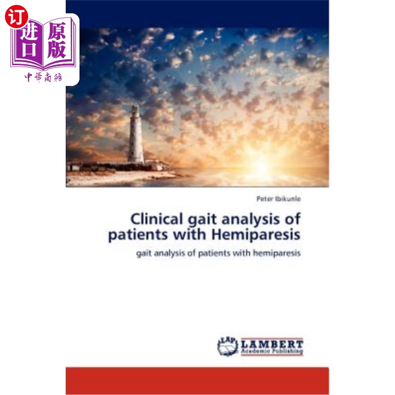 海外直订医药图书Clinical gait analysis of patients with Hemiparesis 偏瘫患者的临床步态分析