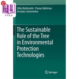 Technologies 可持续作用 Environmental Tree Role the 树木在环境保护技术中 海外直订The Protection Sustainable