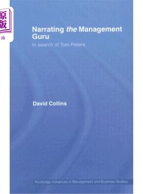 海外直订Narrating the Management Guru: In Search of Tom Peters 管理大师旁白:寻找汤姆·彼得斯