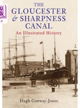 海外直订Gloucester and Sharpness Canal 格洛斯特和夏普运河