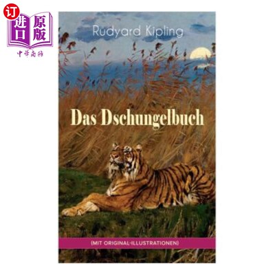 海外直订Das Dschungelbuch (mit Original-Illustrationen): Das Dschungelbuch & Das neue Ds Das Dschun