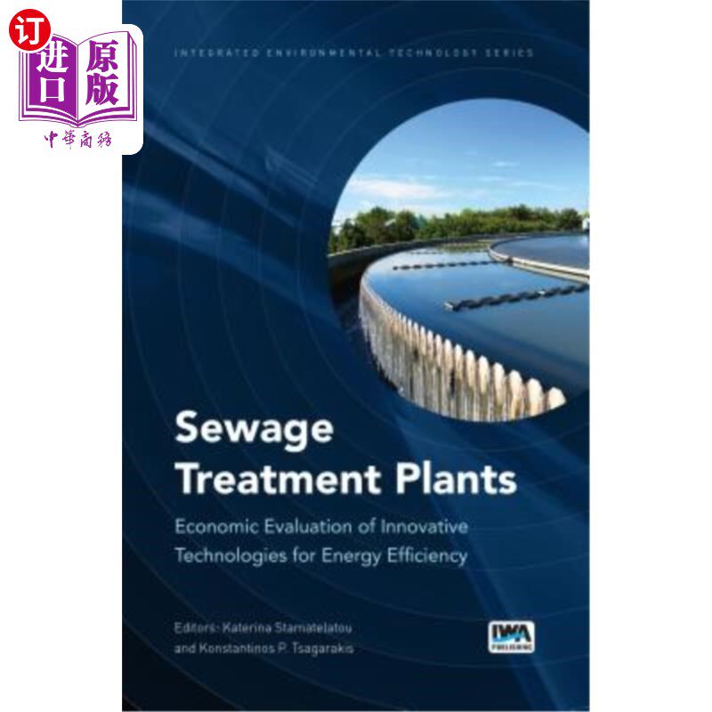 海外直订Sewage Treatment Plants: Economic Evaluation of Innovative Technologies for Ener 污水处理厂:能源效率创新技