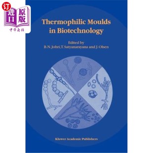 海外直订医药图书Thermophilic Moulds in Biotechnology 生物技术中的嗜热霉菌