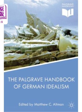 海外直订The Palgrave Handbook of German Idealism 《德国理想主义手册