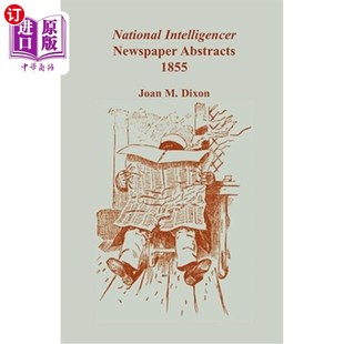 Intelligencer 国家情报机构报纸摘要 Newspaper 1855 1855年 Abstracts 海外直订National