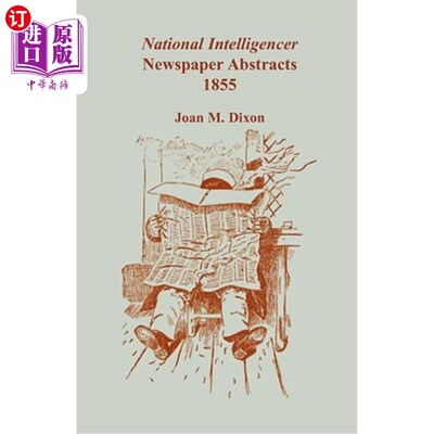 海外直订National Intelligencer Newspaper Abstracts, 1855 国家情报机构报纸摘要，1855年