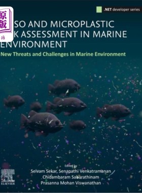 海外直订Meso- And Microplastic Risk Assessment in Marine Environments: New Threats and C 海洋环境中中微塑料风险评估