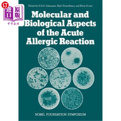 海外直订医药图书Molecular and Biological Aspects of the Acute Allergic Reaction 急性过敏反应的分子生物学研究