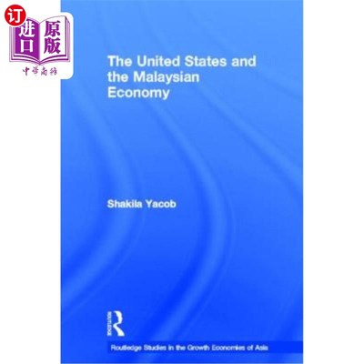 海外直订The United States and the Malaysian Economy 美国和马来西亚经济