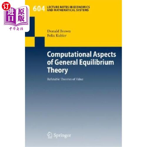 海外直订Computational Aspects of General Equilibrium Theory: Refutable Theories of Value 一般均衡理论的计算方面:可