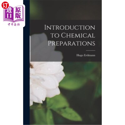 海外直订Introduction to Chemical Preparations 化学制剂简介