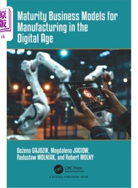 海外直订Maturity Business Models for Manufacturing in the Digital Age 数字化时代制造业的成熟商业模式