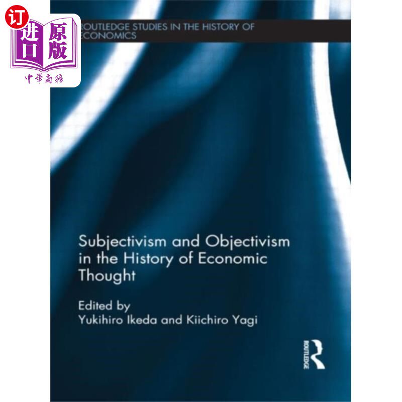 海外直订Subjectivism and Objectivism in the History of E... 经济思想史上的主观主义与客观主义