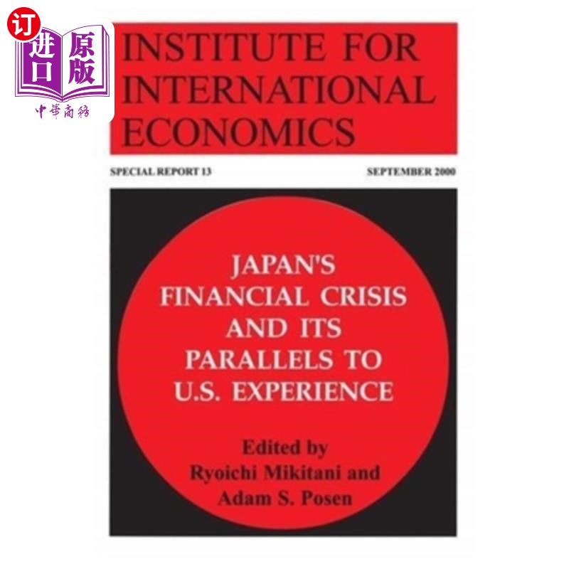 海外直订Japan's Financial Crisis and Its Parallels to U.S. Experience 日本金融危机及其与美国经验的相似之处