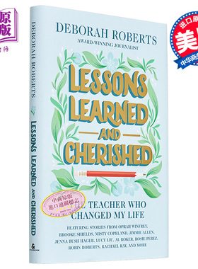 现货 吸取的教训和珍惜 改变我一生的老师 Lessons Learned and Cherished 英文原版 Deborah Roberts 教育工作者【中商原版】