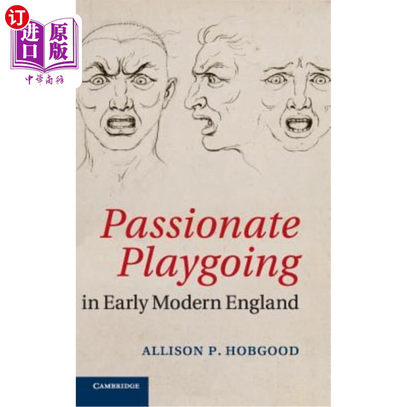海外直订Passionate Playgoing in Early Modern England 现代早期英国的激情游戏