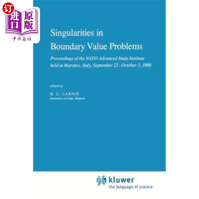 海外直订Singularities in Boundary Value Problems: Proceedings of the NATO Advanced Study 边界值问题中的奇点：1980年