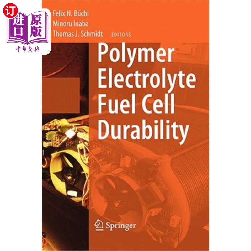 海外直订Polymer Electrolyte Fuel Cell Durability 聚合物电解质燃料电池的耐久性