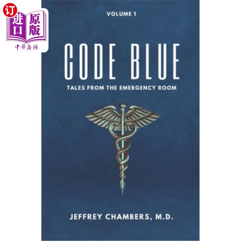 海外直订医药图书Code Blue: Tales From the Emergency Room: Volume 1 蓝色代码：急诊室的故事：第一卷