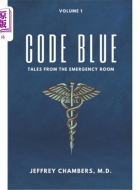 海外直订医药图书Code Blue: Tales From the Emergency Room: Volume 1 蓝色代码：急诊室的故事：第一卷
