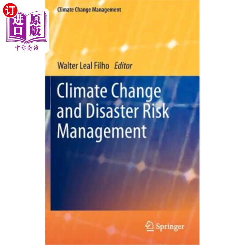 海外直订Climate Change and Disaster Risk Management 气候变化和灾害风险管理