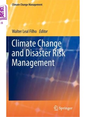 海外直订Climate Change and Disaster Risk Management 气候变化和灾害风险管理