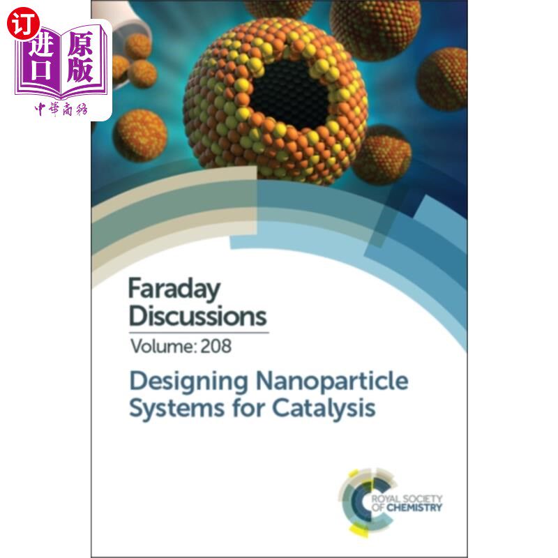 海外直订Designing Nanoparticle Systems for Catalysis 纳米颗粒催化体系的设计