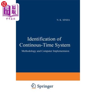 海外直订Identification of Continuous-Time Systems: Methodology and Computer Implementati 连续时间系统的识别:方法和计算
