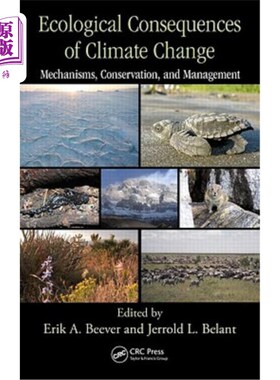 海外直订Ecological Consequences of Climate Change: Mechanisms, Conservation, and Managem 气候变化的生态后果:机制、