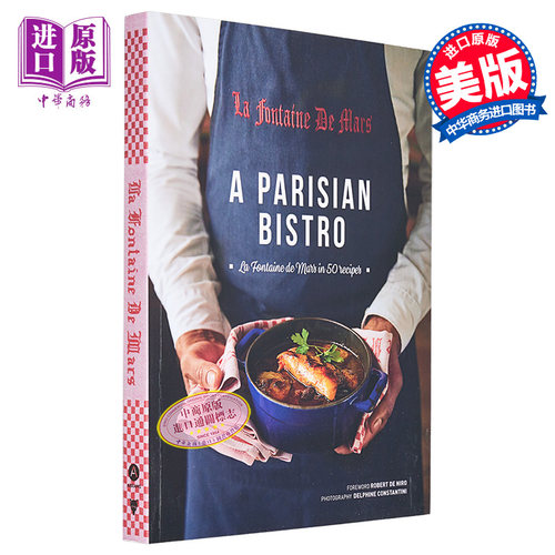 巴黎小酒馆 50 道菜谱中的 La Fontaine de Mars 英文原版 A Parisian Bistro Cecile Maslakian【中商原版】