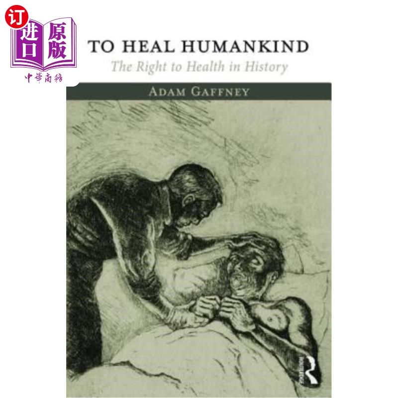 海外直订医药图书To Heal Humankind: The Right to Health in History 治愈人类:历史上的健康权