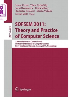 海外直订Sofsem 2011: Theory and Practice of Computer Science: 37th Conference on Current Sofsem 2011：计算机