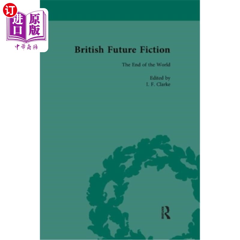 海外直订British Future Fiction, 1700-1914, Volume 8: The End of the World 英国未来小说,1700-1914,第8卷