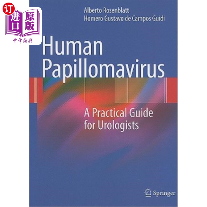 海外直订医药图书Human Papillomavirus: A Practical Guide for Urologists 人类乳头瘤病毒:泌尿科医生的实用指南