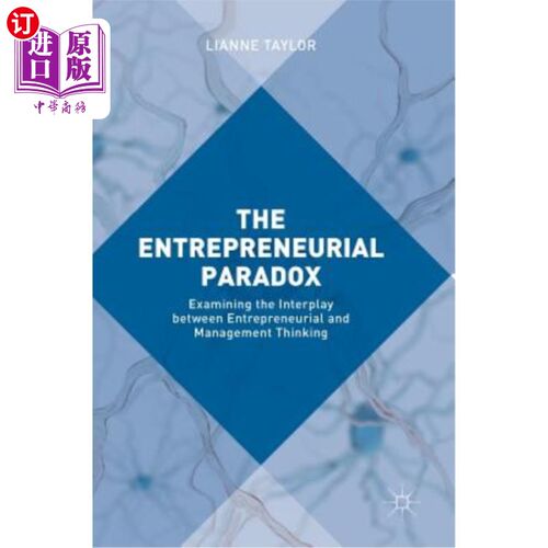 海外直订The Entrepreneurial Paradox: Examining the Interplay Between Entrepreneurial and 创业悖论：考察创业思维与管