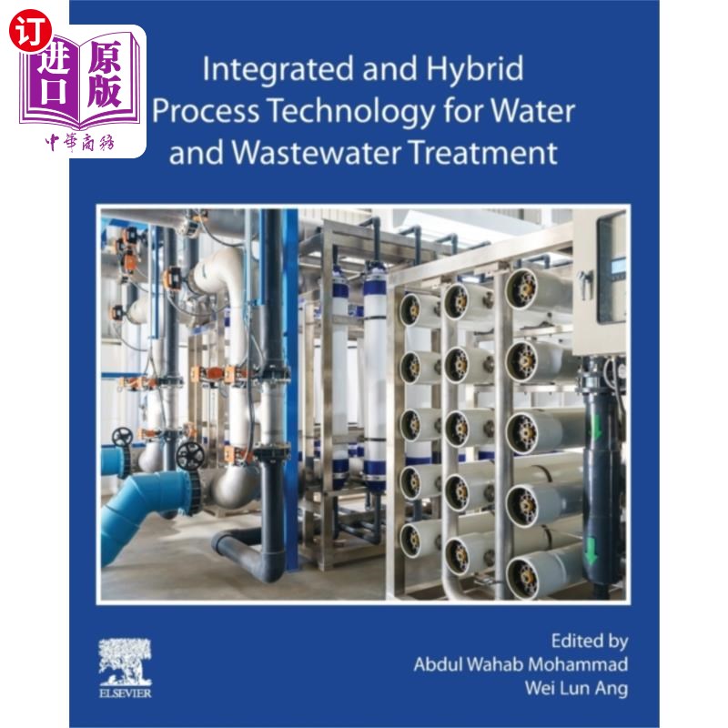 海外直订Integrated and Hybrid Process Technology for Wat... 水和废水处理的集成和混合工艺技术