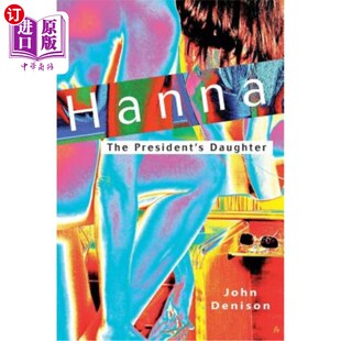 海外直订Hanna: The President's Daughter 汉娜:总统的女儿