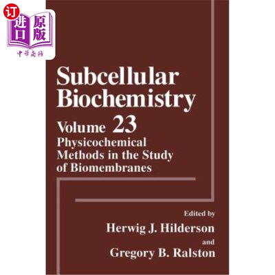 海外直订Physicochemical Methods in the Study of Biomembranes 生物膜研究中的物理化学方法