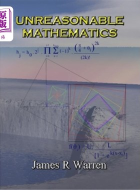 海外直订Unreasonable Mathematics: An Album of Research Reports 《不合理的数学:研究报告集