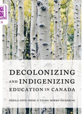 海外直订Decolonizing and Indigenizing Education in Canada 加拿大的非殖民化和本土化教育