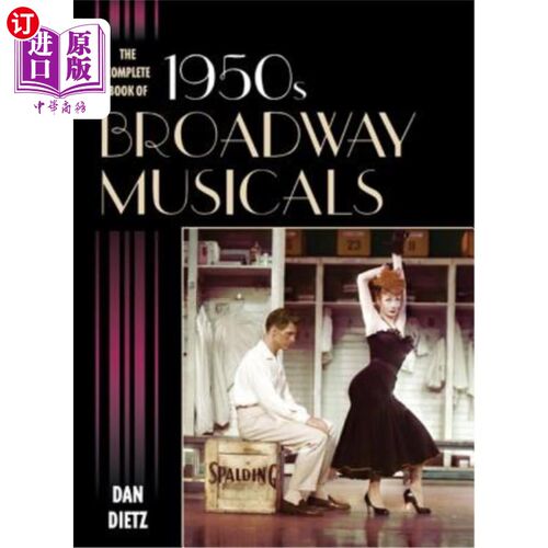 海外直订The Complete Book of 1950s Broadway Musicals 五十年代百老汇音乐剧全集