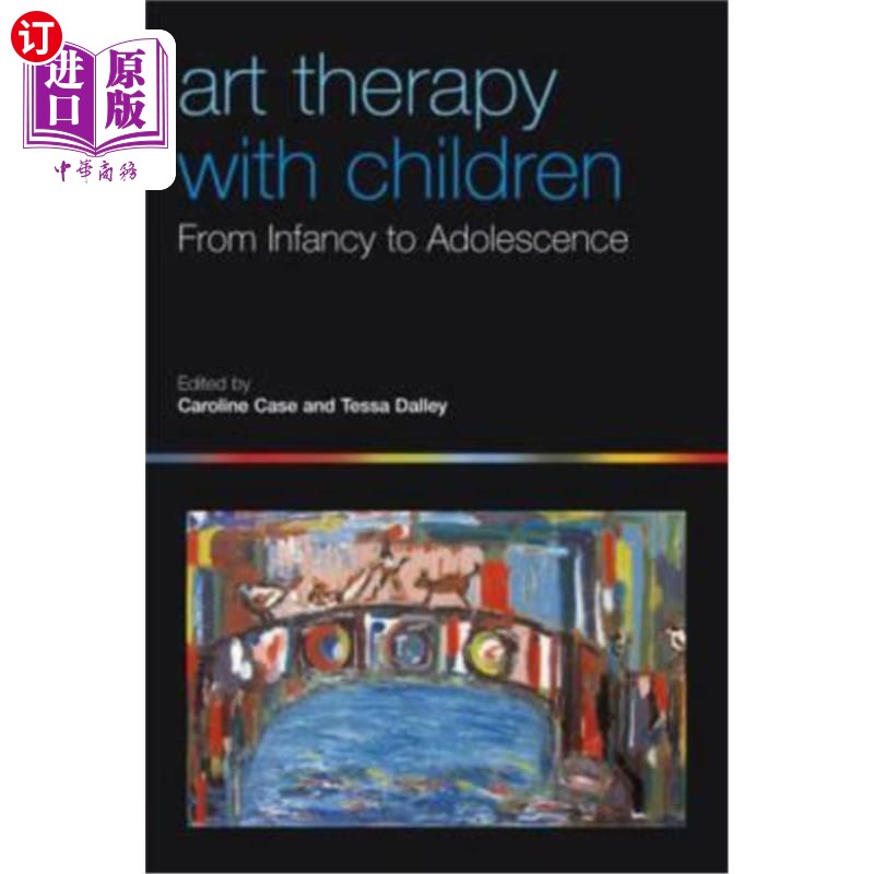 海外直订医药图书Art Therapy with Children: From Infancy to Adolescence 儿童艺术治疗:从婴儿期到青春期